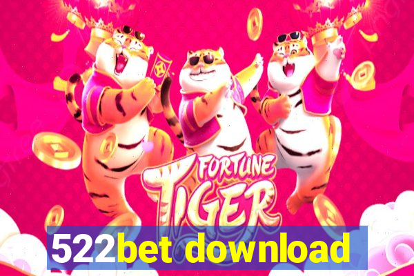 522bet download